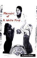 Memoirs of a White Pimp 1413440002 Book Cover