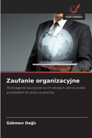 Zaufanie organizacyjne (Polish Edition) 6208972868 Book Cover