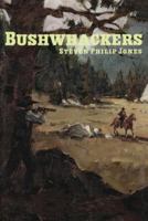 The Bushwhackers 0803496710 Book Cover