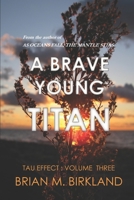 A Brave Young Titan B08C94RMFK Book Cover