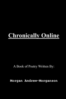 Chronically Online 0990438791 Book Cover