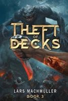 Theft of Decks Book Three 1916729541 Book Cover