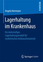 Lagerhaltung Im Krankenhaus: Ein Mehrstufiges Lagerhaltungsmodell Fur Medizinisches Verbrauchsmaterial 3658152257 Book Cover