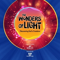 The Wonders of Light: Discovering God's Creations (Proud Muslim Kids) 1953836666 Book Cover