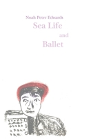 Sea Life and Ballet 176458080X Book Cover