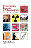 Contemporary Cases in U.S. Foreign Policy: From Terrorism to Trade 087289472X Book Cover