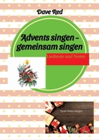 Advents singen - gemeinsam singen: Liedtexte und Noten (German Edition) 3384438736 Book Cover