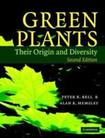 Green Plants: Their Origin and Diversity 0521646731 Book Cover
