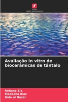 Avaliação in vitro de biocerâmicas de tântalo (Portuguese Edition) 6203496987 Book Cover