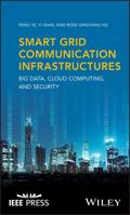 Smart Grid Communication Infrastructures: Big Data, Cloud Computing, and Security 1119240158 Book Cover