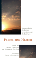 Prescribing Health: Transcendental Meditation in Contemporary Medical Care 1442226269 Book Cover