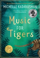 Music for Tigers 1772781894 Book Cover