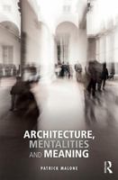 Architecture, Mentalities and Meaning 0367140977 Book Cover