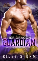 Her Dragon Guardian B08H5BPQYY Book Cover