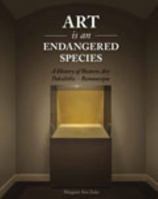 Art is an Endangered Species 1465214291 Book Cover
