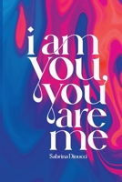 I am you, you are me 1738774805 Book Cover