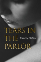 Tears in the Parlor B0BXFFLB1V Book Cover