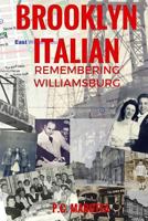 Brooklyn Italian: Remembering Williamsburg 1546954546 Book Cover