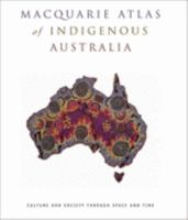 Macquarie Atlas of Indigenous Australia 1876429356 Book Cover