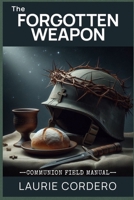 Forgotten Weapon 194610681X Book Cover