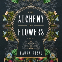The Alchemy of Flowers B0F9QHDCB8 Book Cover