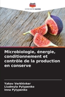 Microbiologie, énergie, conditionnement et contrôle de la production en conserve 6209129331 Book Cover