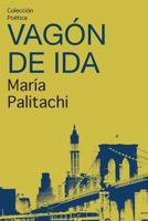 Vagón de ida 1949299023 Book Cover