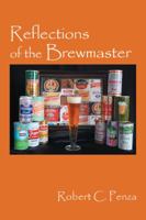 Reflections of the Brewmaster 1432757865 Book Cover