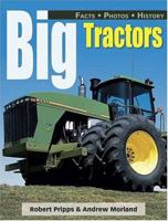 Big Tractors: 100 Years of High-Powered Farm Machinery 0873497317 Book Cover