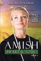 Amish Heart and Soul 1544260512 Book Cover