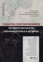 Desafios Contemporâneos de Direito Militar e da Segurança Pública no Brasil (Portuguese Edition) 6585313216 Book Cover