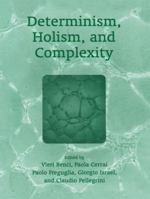 Determinism, Holism, and Complexity 1441933948 Book Cover