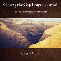 Closing the Gap Prayer Journal 0985954647 Book Cover