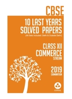 10 Last Years Solved Papers - Commerce: CBSE Class 12 for 2019 Examination 9387660443 Book Cover