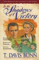 In the Shadows of Victory: Rendezvous With Destiny 0884861953 Book Cover