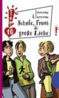 Schule, Frust und große Liebe 3522174119 Book Cover