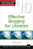 Effective Blogging for Libraries 1555707130 Book Cover
