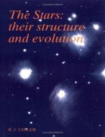 The Stars: Their Structure and Evolution 0521458854 Book Cover