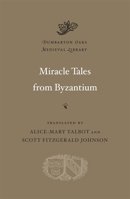 Miracle Tales from Byzantium 0674059034 Book Cover