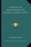 Viaggio Al Montamiata Di Giorgio Santi (1795) 1017854483 Book Cover