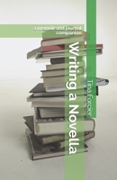 Writing a Novella: a memoir and journal companion B099BZX4CN Book Cover