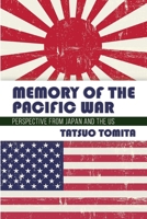 Memory of the Pacific War: Perspective from Japan and the US 9999341047 Book Cover