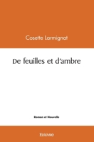 De feuilles et d'ambre (French Edition) 241450787X Book Cover