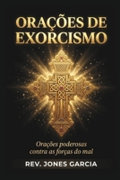 Ora??es de Exorcismo: Ora??es poderosas contra as for?as do mal B0957DJ9KL Book Cover