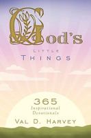 God's Little Things: 365 Inspirational Devotionals 151270217X Book Cover