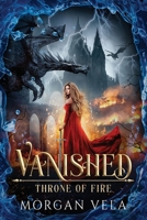 Vanished: Throne of Fire B0C9HBVW3N Book Cover