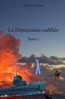 La Dimension oubliée - Tome 1 (French Edition) 2332662219 Book Cover