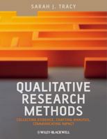 Qualitative Research Methods: Collecting Evidence, Crafting Analysis, Communicating Impact 1119390788 Book Cover