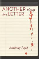 Another Bloody Love Letter 0755314808 Book Cover