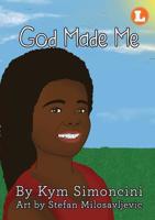 God Made Me 1925863603 Book Cover